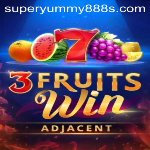 3FruitsWin: Discover the Delight of Super Yummy 888